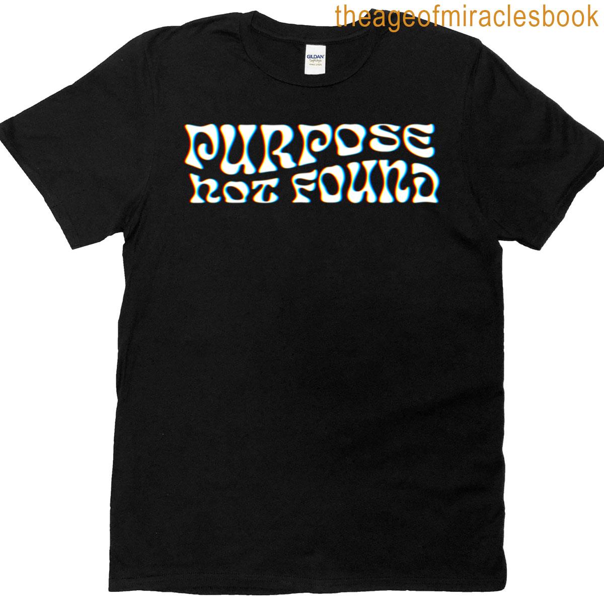 Purpose Not Found Psychedelic Wavy Text Minimalist Graphic T-shirt