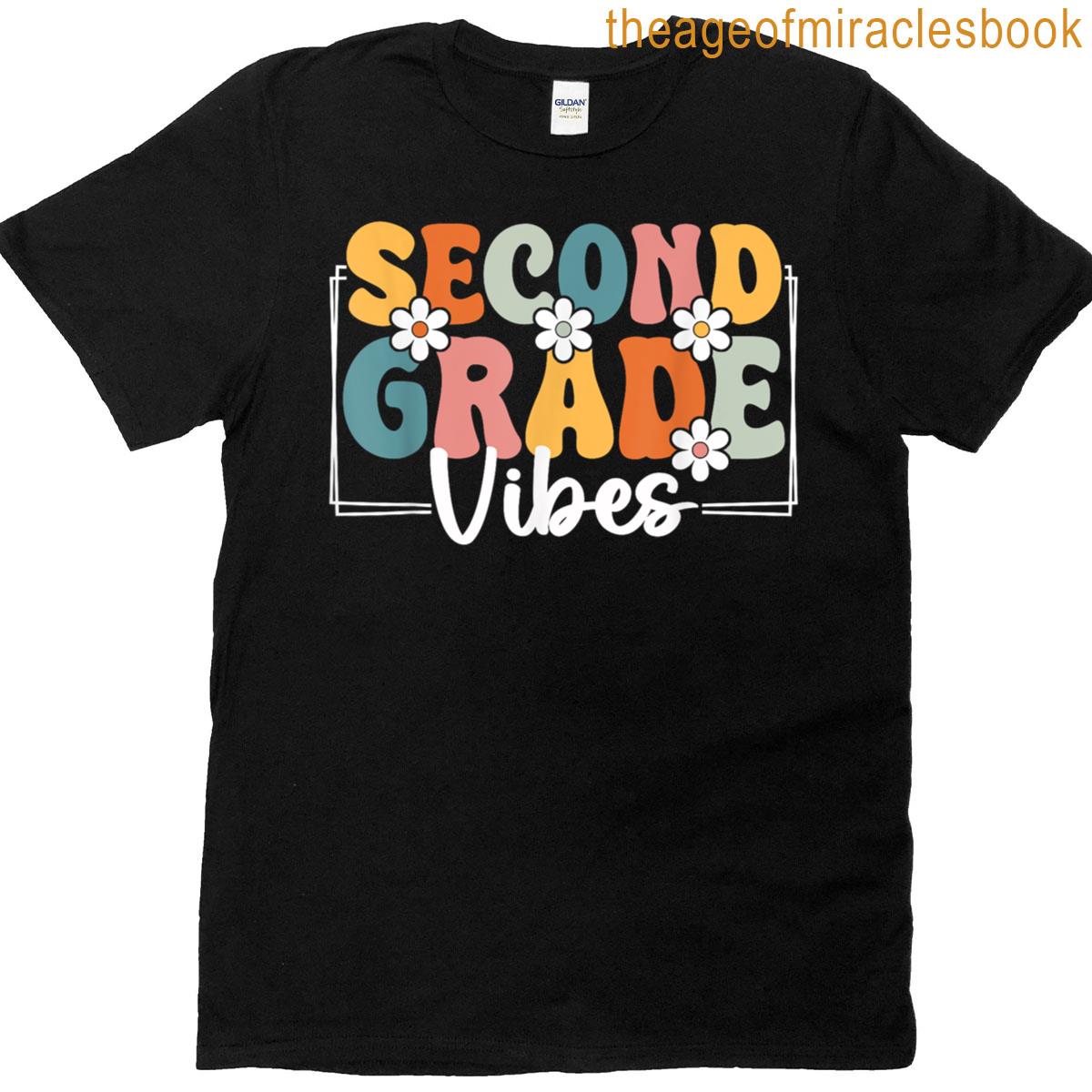 Second Grade Vibes Back To School 2nd Grade Team T-shirt