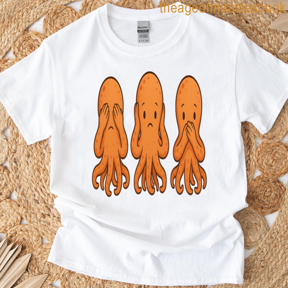 Three Wise Octopus See Hear Speak No Evil T-shirt