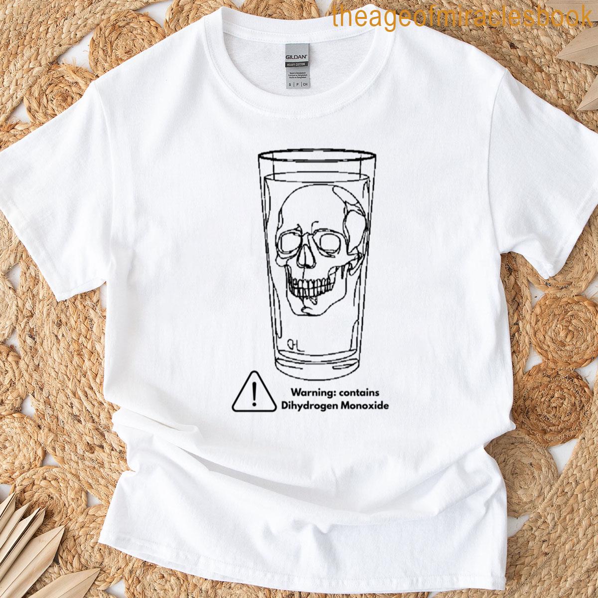Warning Contains Dihydrogen Monoxide T-shirt