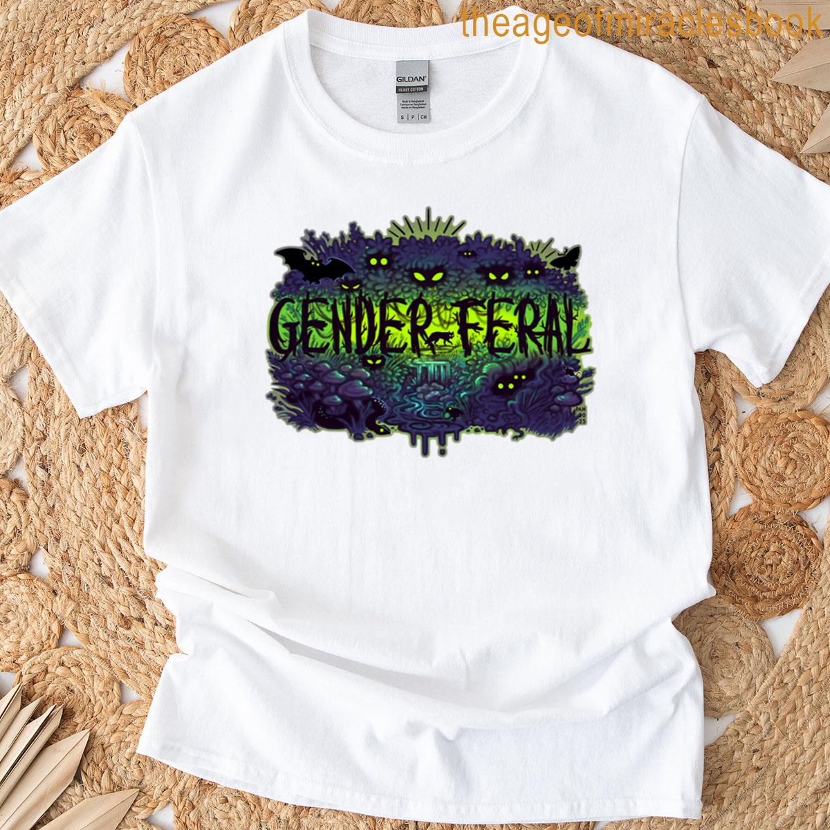 Gender Feral T-shirt