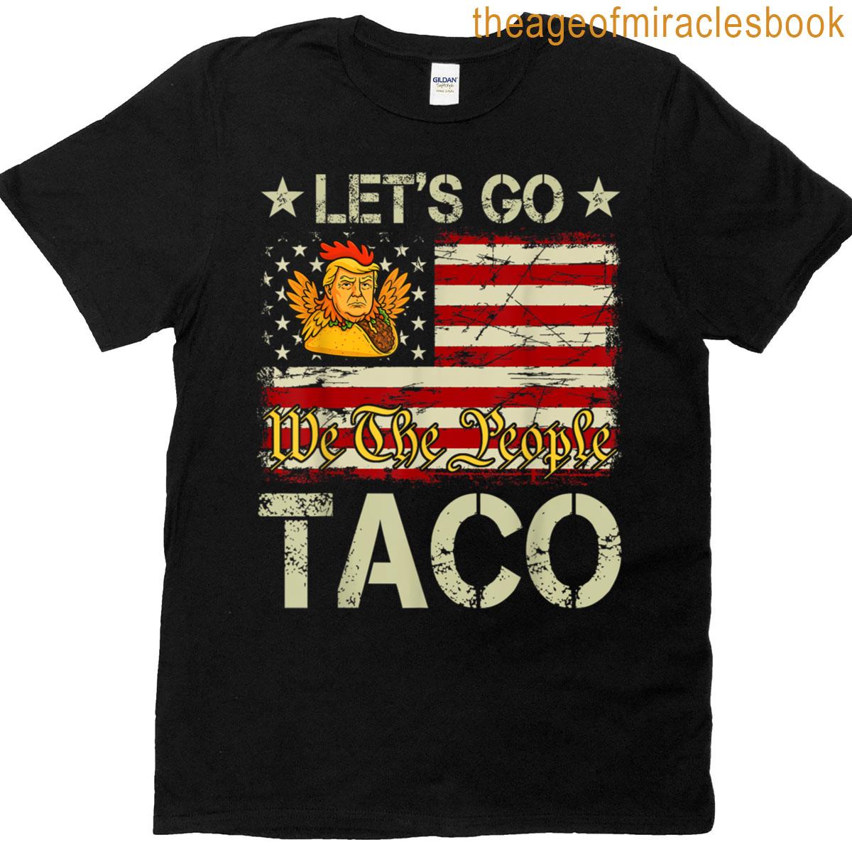 Lets Go Taco Lets Go Taco T-shirt
