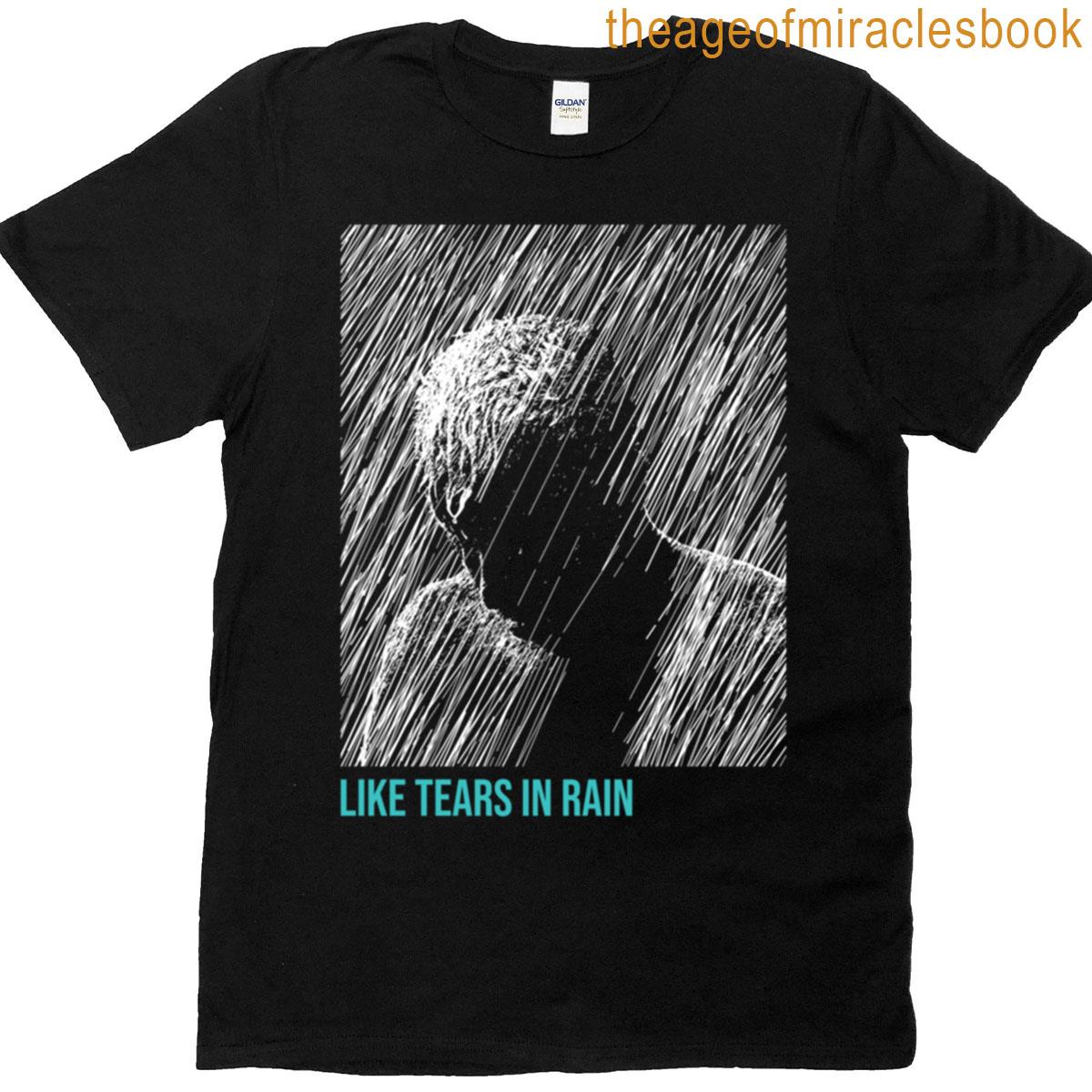 Like Tears In Rain T-shirt
