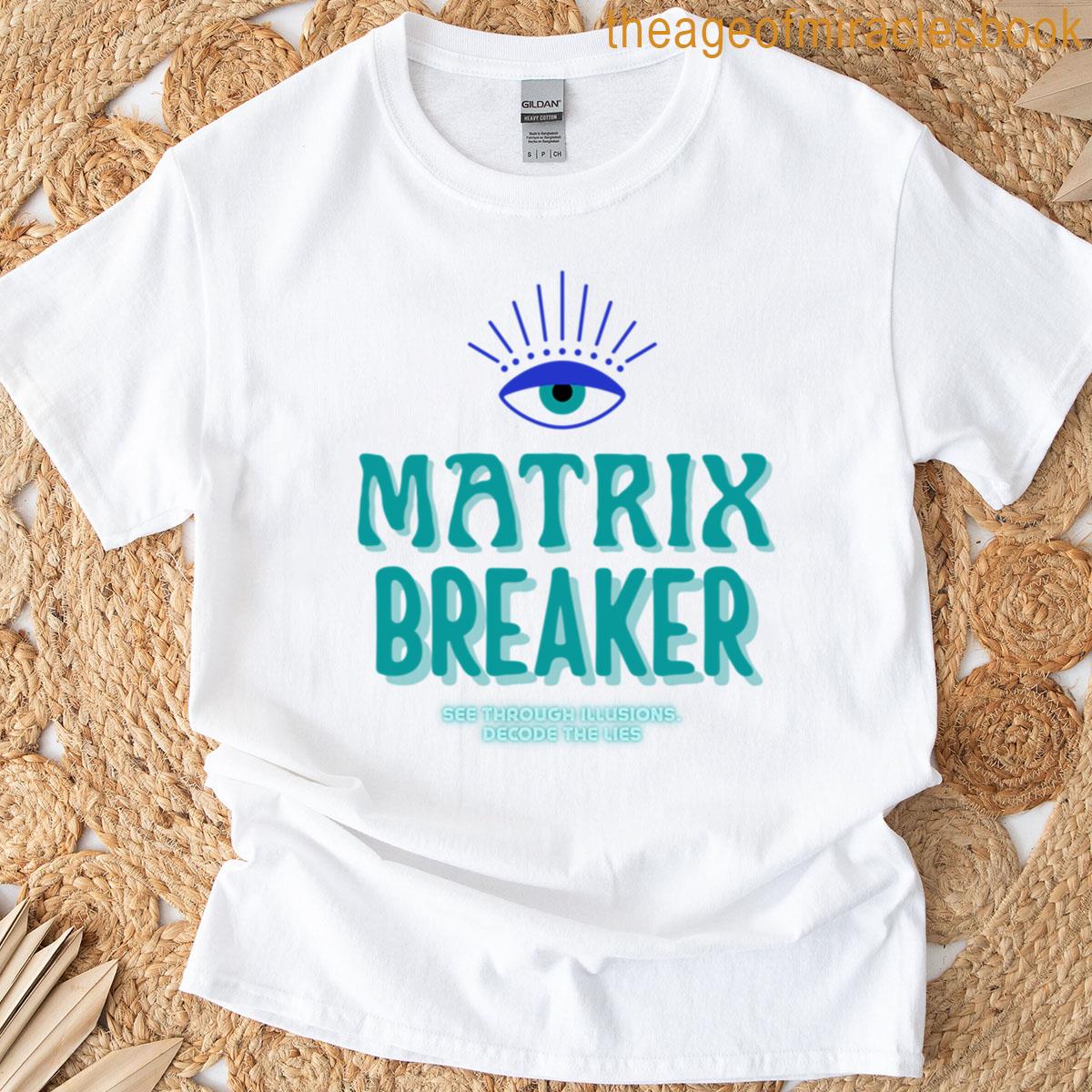 Matrix Breaker Third Eye Edition T-shirt