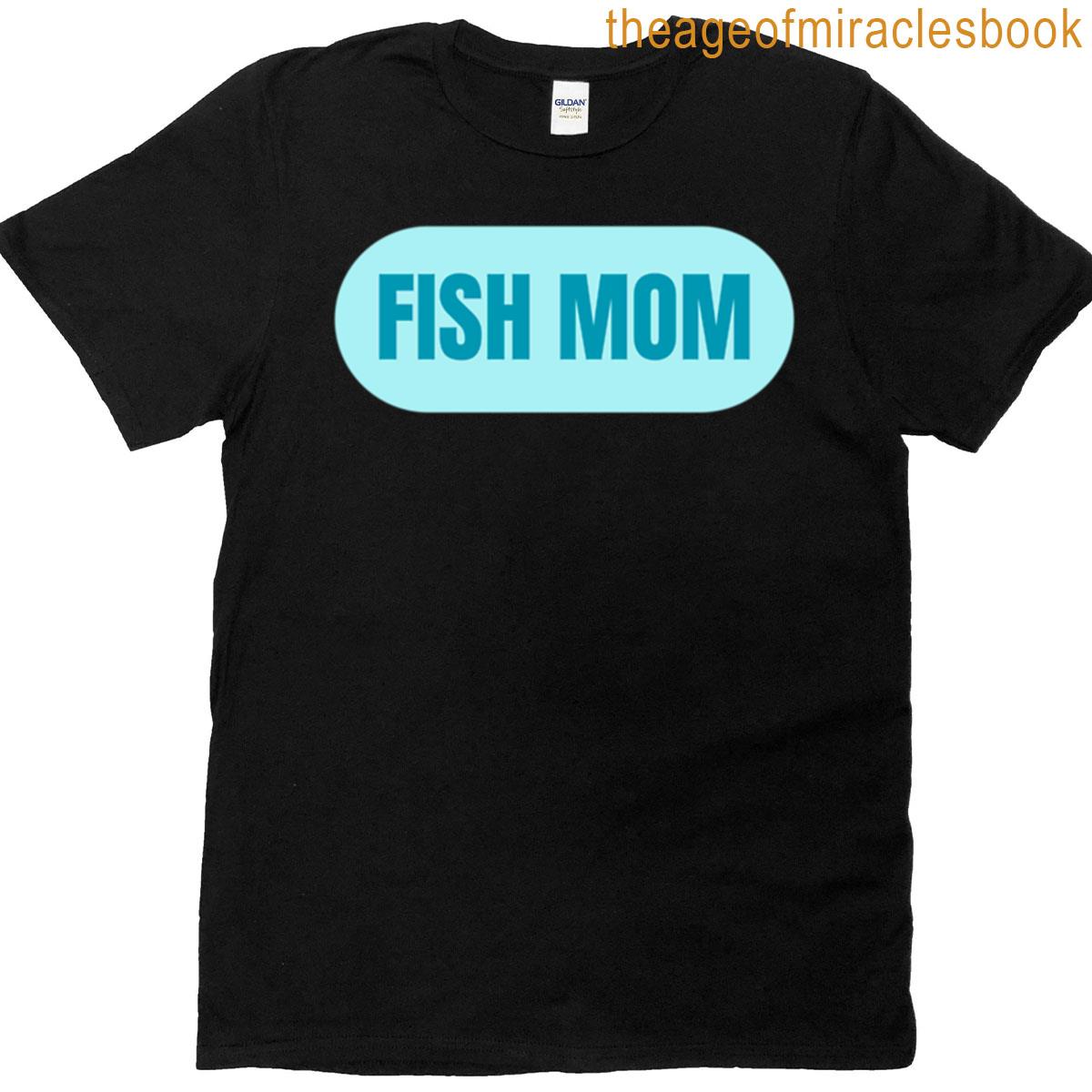 Fish Mom Relatable Lettering T-shirt