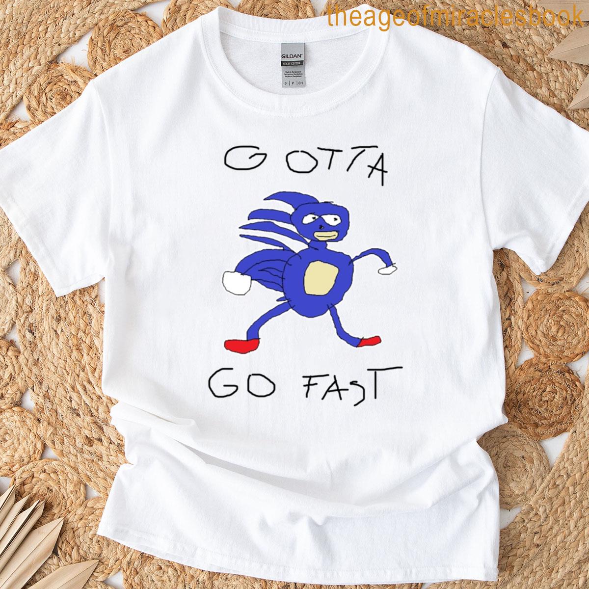 Gotta Go Fast Sanic Funny Meme T-shirt