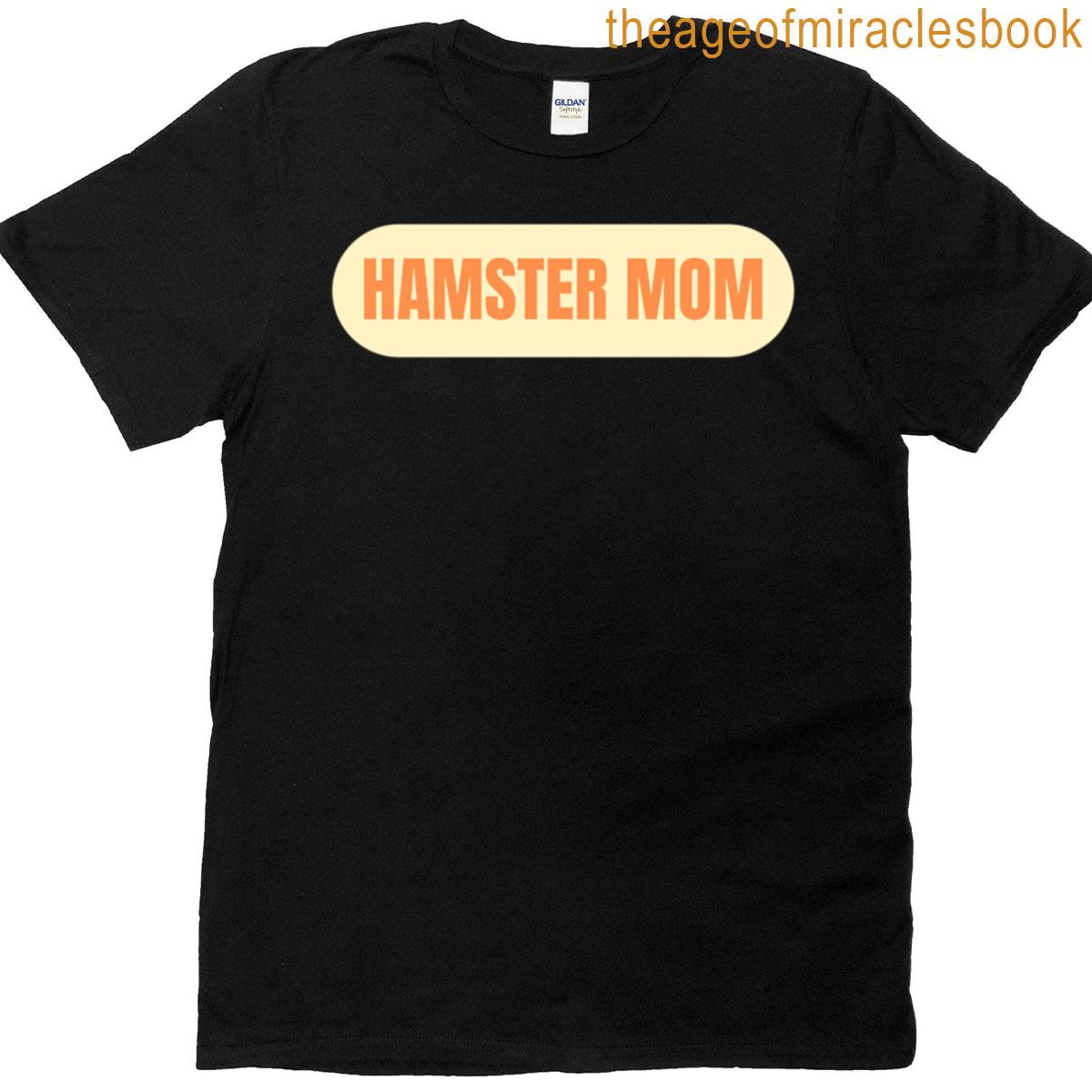 Hamster Mom Relatable Lettering T-shirt