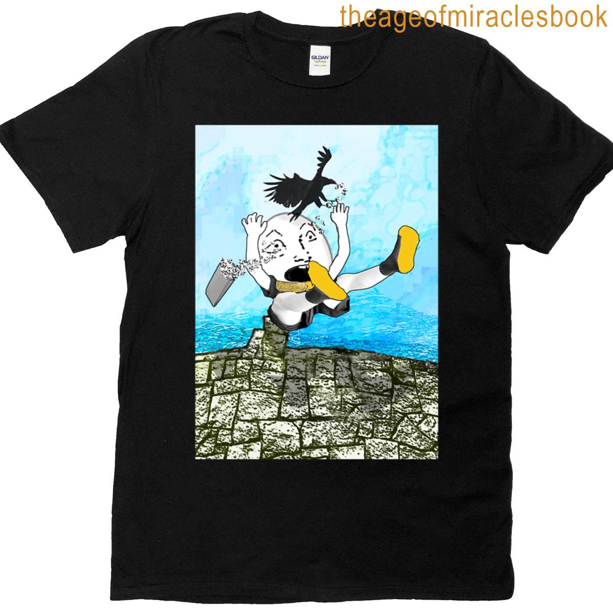 Humpty Dumpty Had A Great Fall T-shirt
