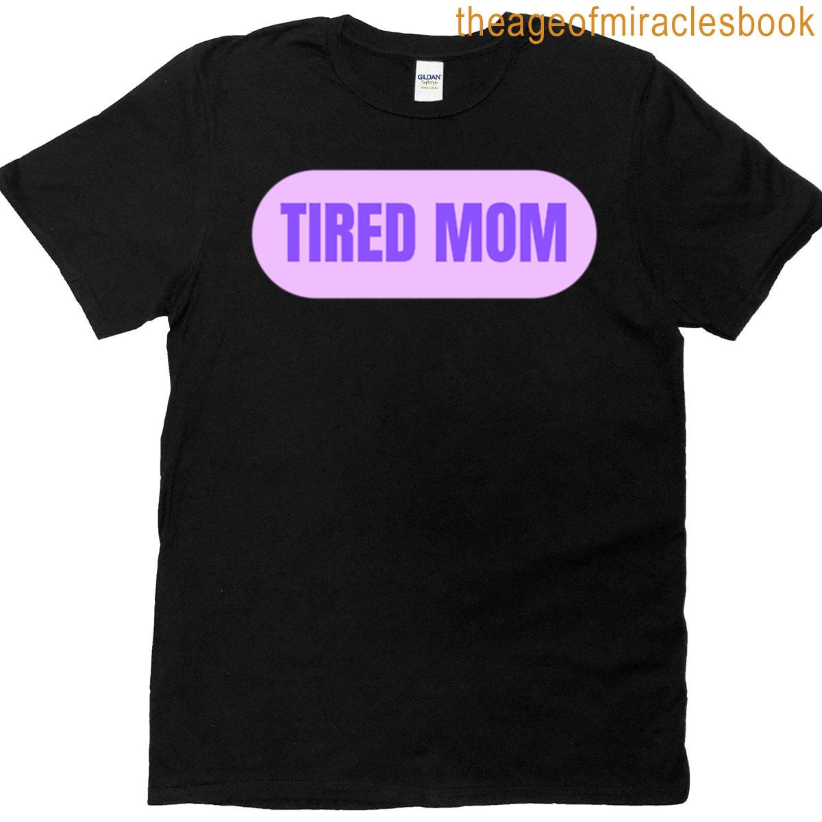 Tired Mom Relatable Lettering T-shirt