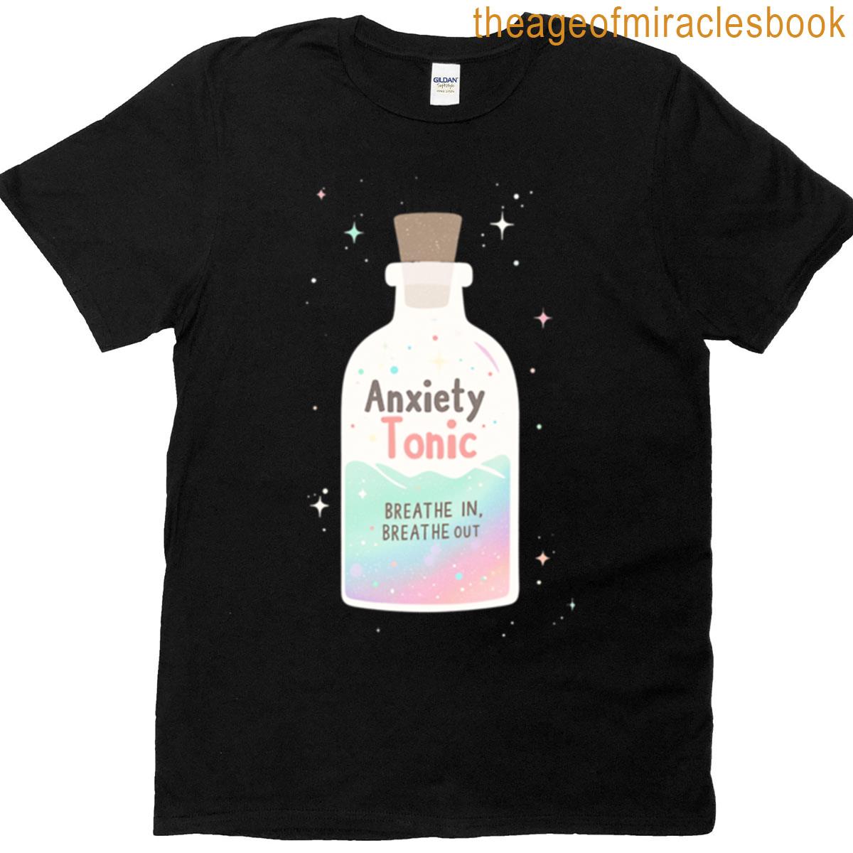 Anxiety Tonic T-shirt