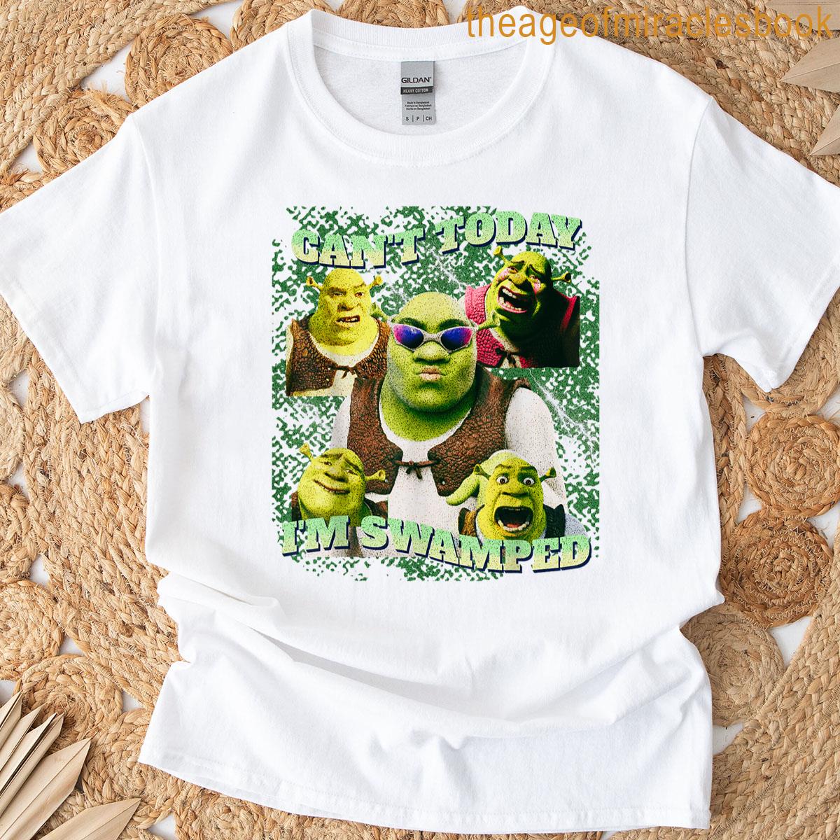 Cant Today Im Swamped T-shirt
