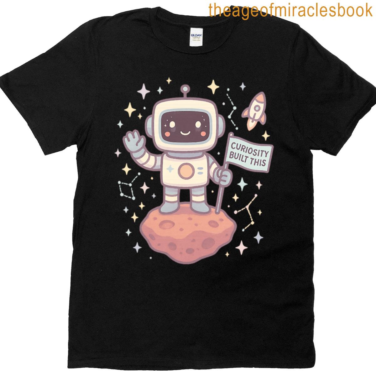 Curiosity Built This Kawaii Space Explorer Bot T-shirt
