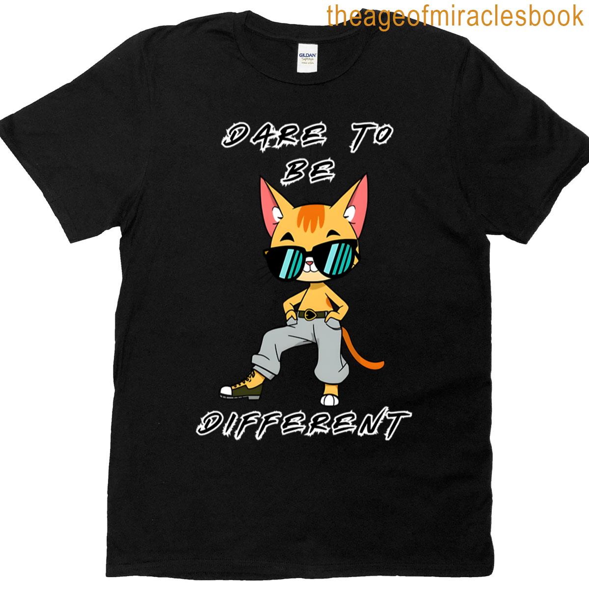 Dare To Be Different T-shirt