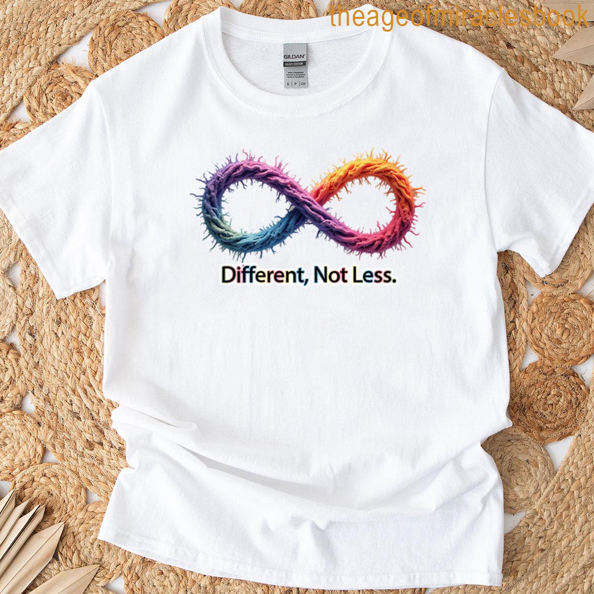Different Not Less T-shirt