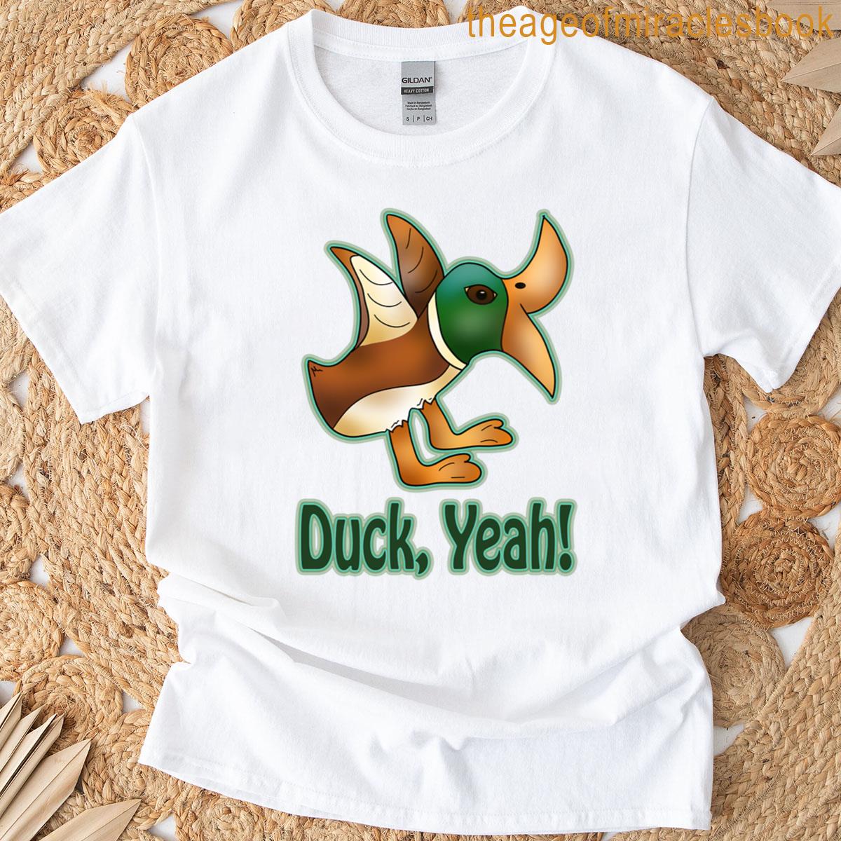 Duck Yeah T-shirt