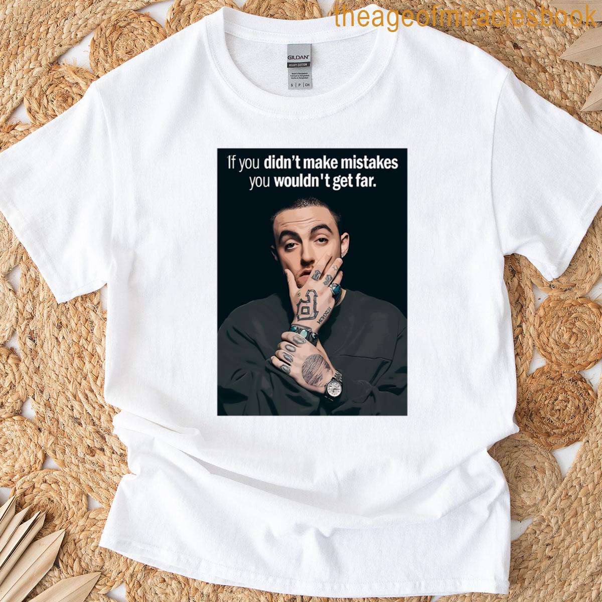 Mac Miller Qoutes – 3 T-shirt