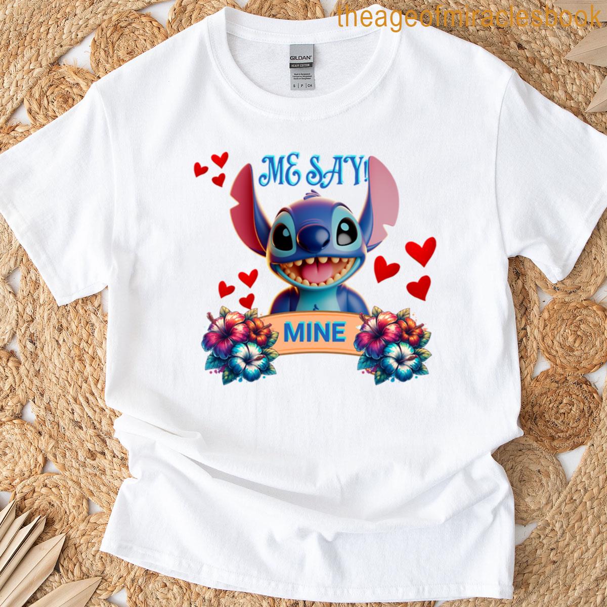 Me Say Mine T-shirt