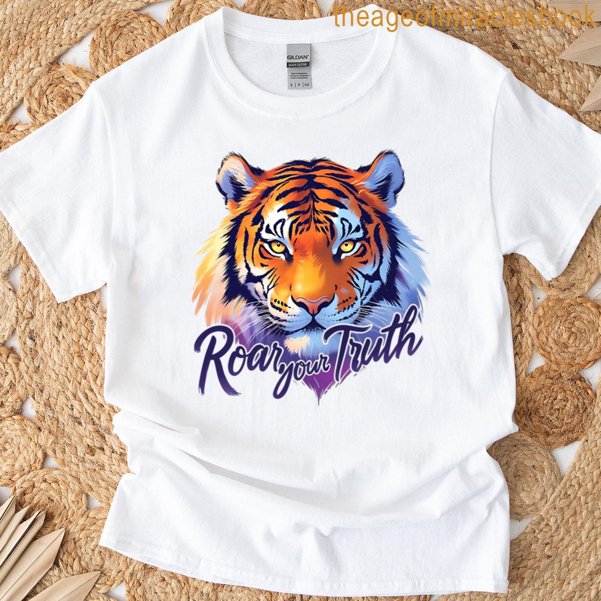 Roar Your Truth Empowerment Tiger Design T-shirt