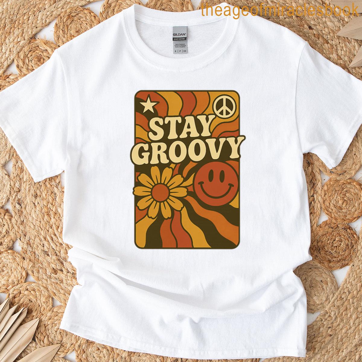 Stay Groovy T-shirt