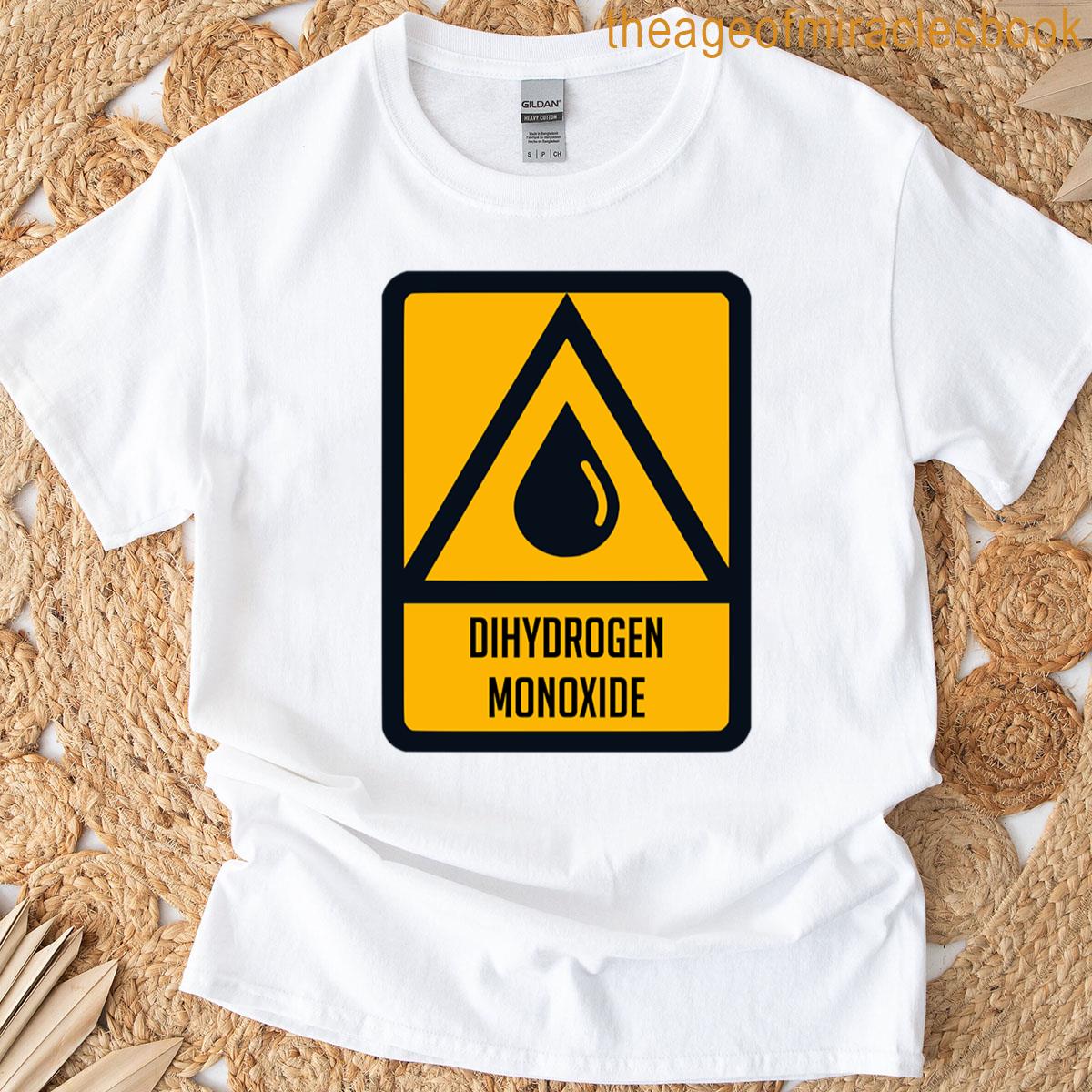 Warning Dihydrogen Monoxide 3 T-shirt