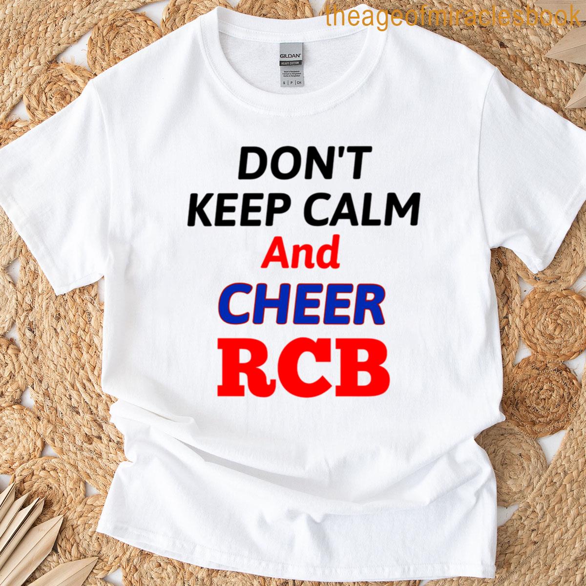 Dont Keep Calm And Cheer Rcb T-shirt