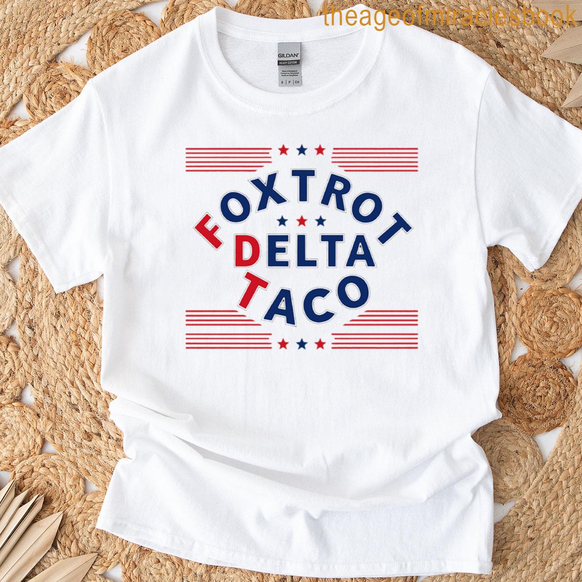 Foxtrot Delta Taco – Lets Go Taco T-shirt