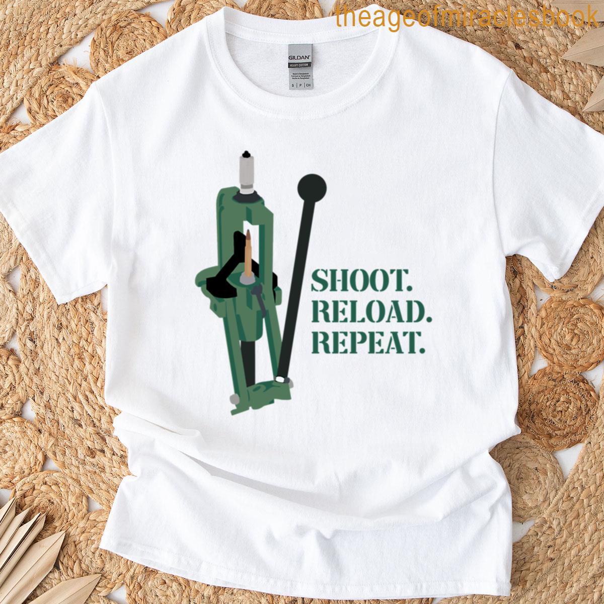 Rcbs Brass Reloader Shoot Reload Repeat T-shirt