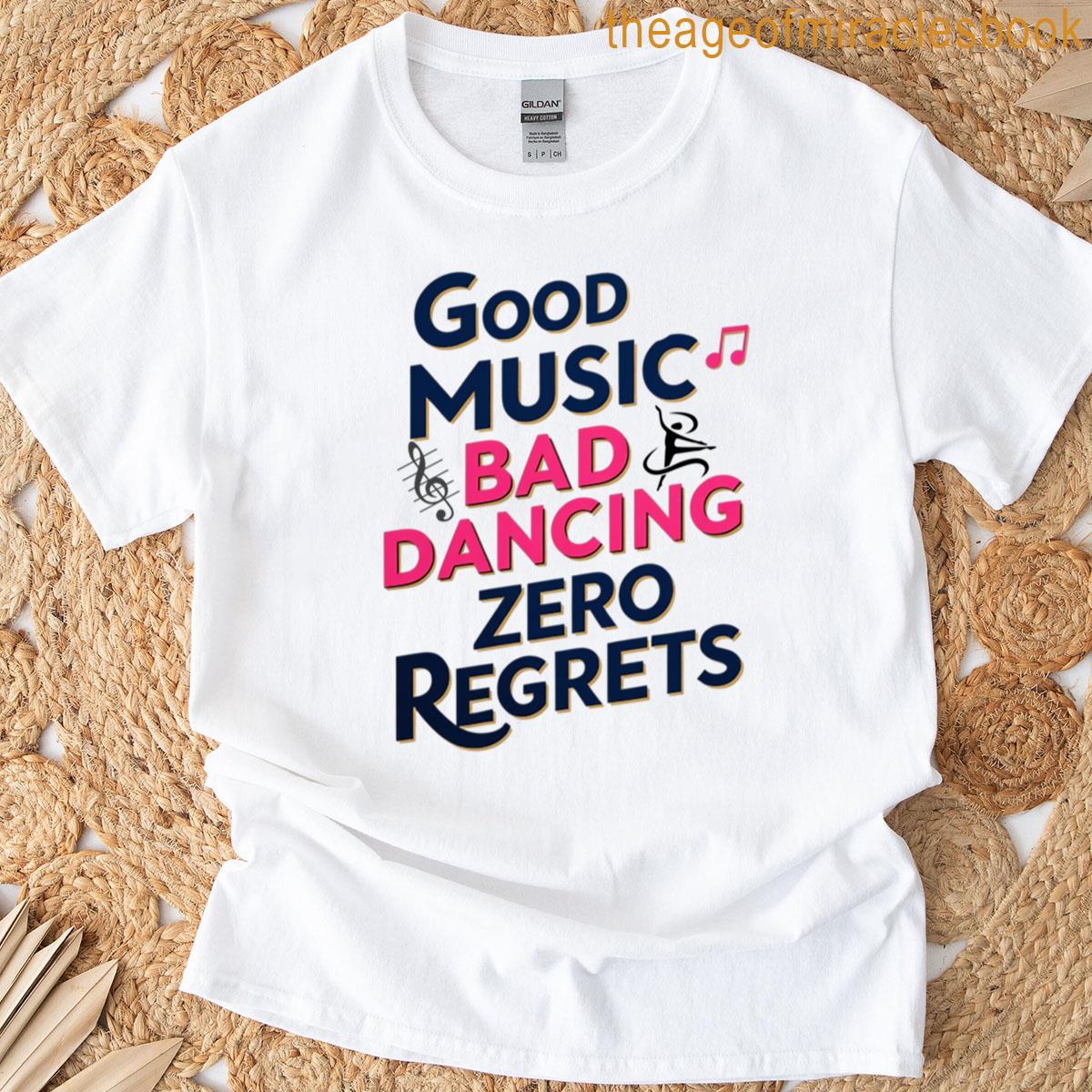 Zero Regrets Bad Dancing Loving Life Oversized T-shirt