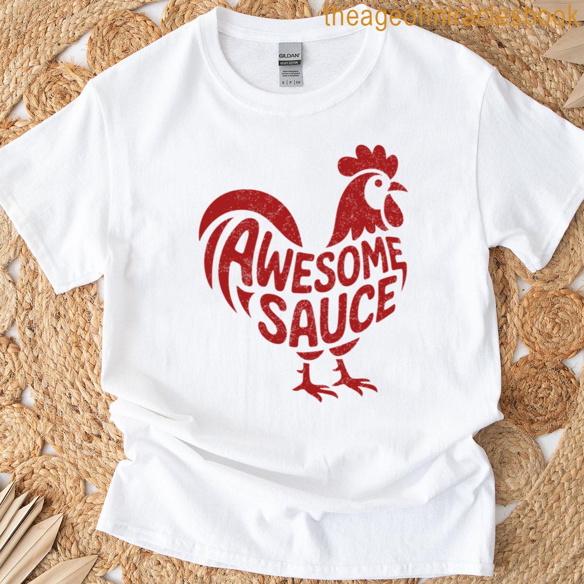 Awesome Sauce Rooster T-shirt