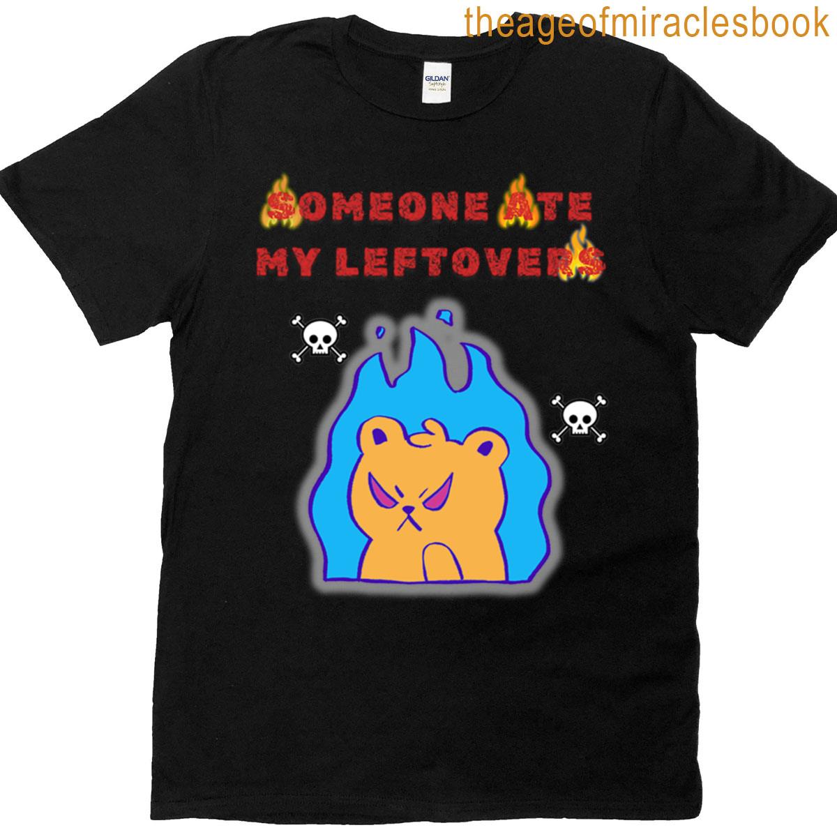 The Someone Ate My Leftovers Report Active T-shirt