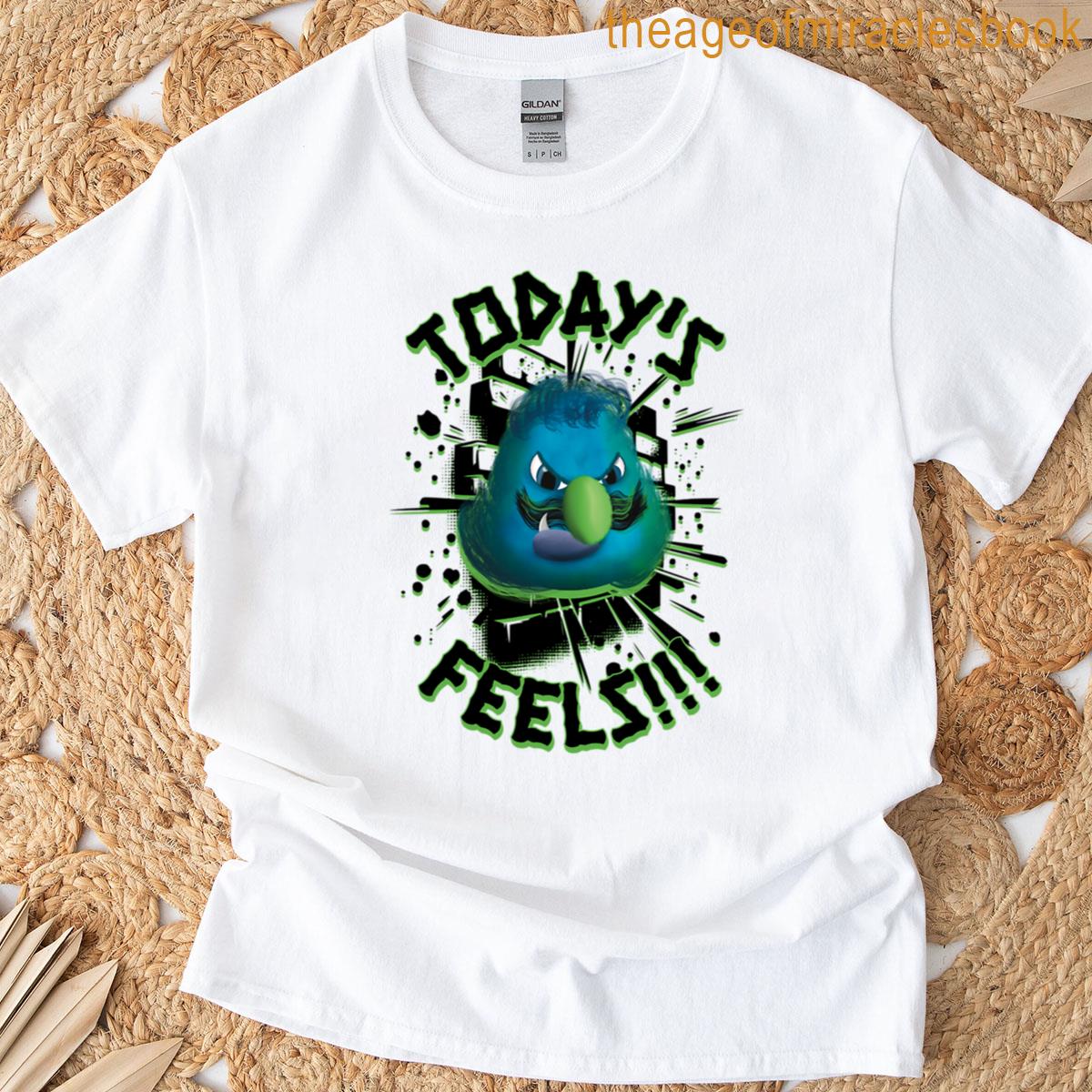 Todays Feels Tee T-shirt