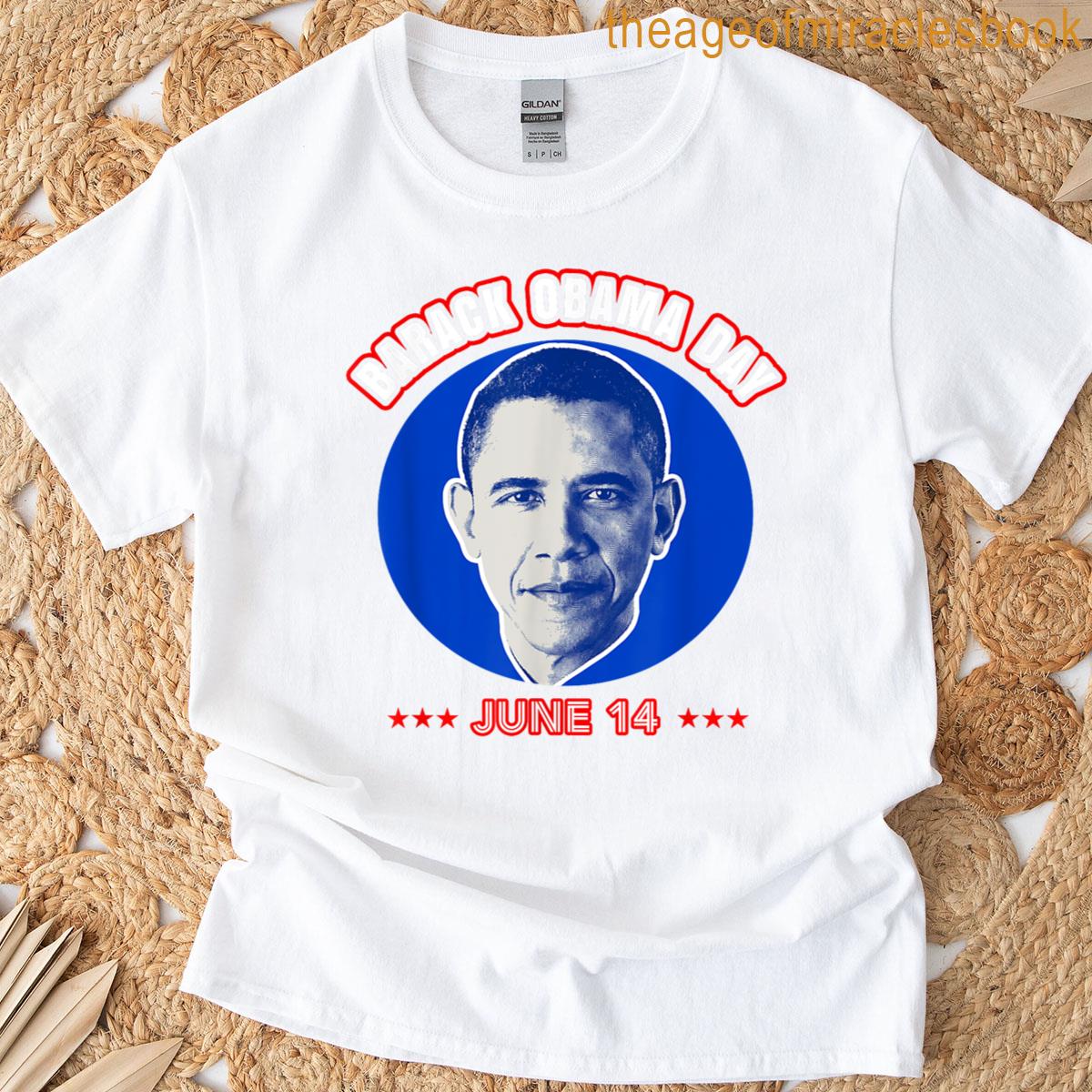 Barack Obama Day 14 June T-shirt