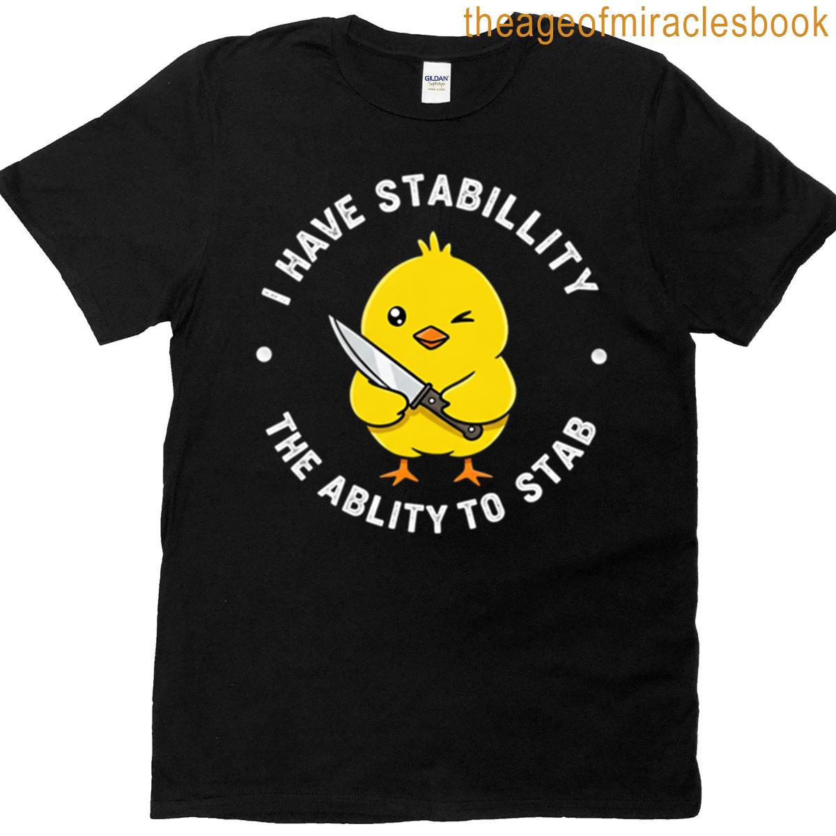 Chick Tee – Stabby Stability Adorable Threat T-shirt