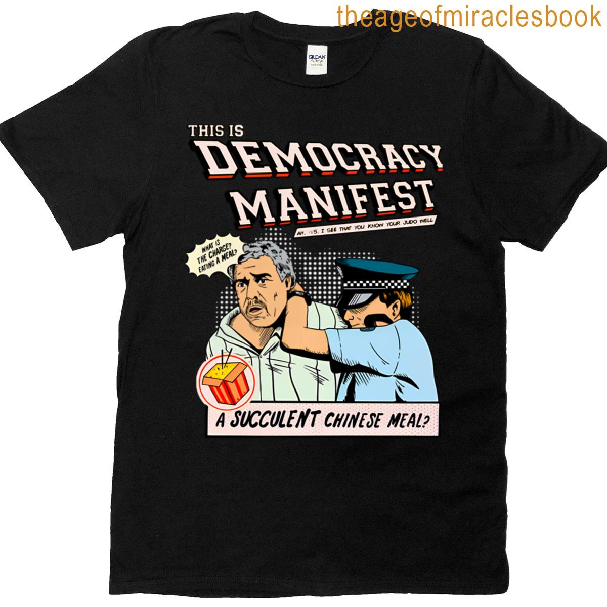 Democracy Manifest T-shirt