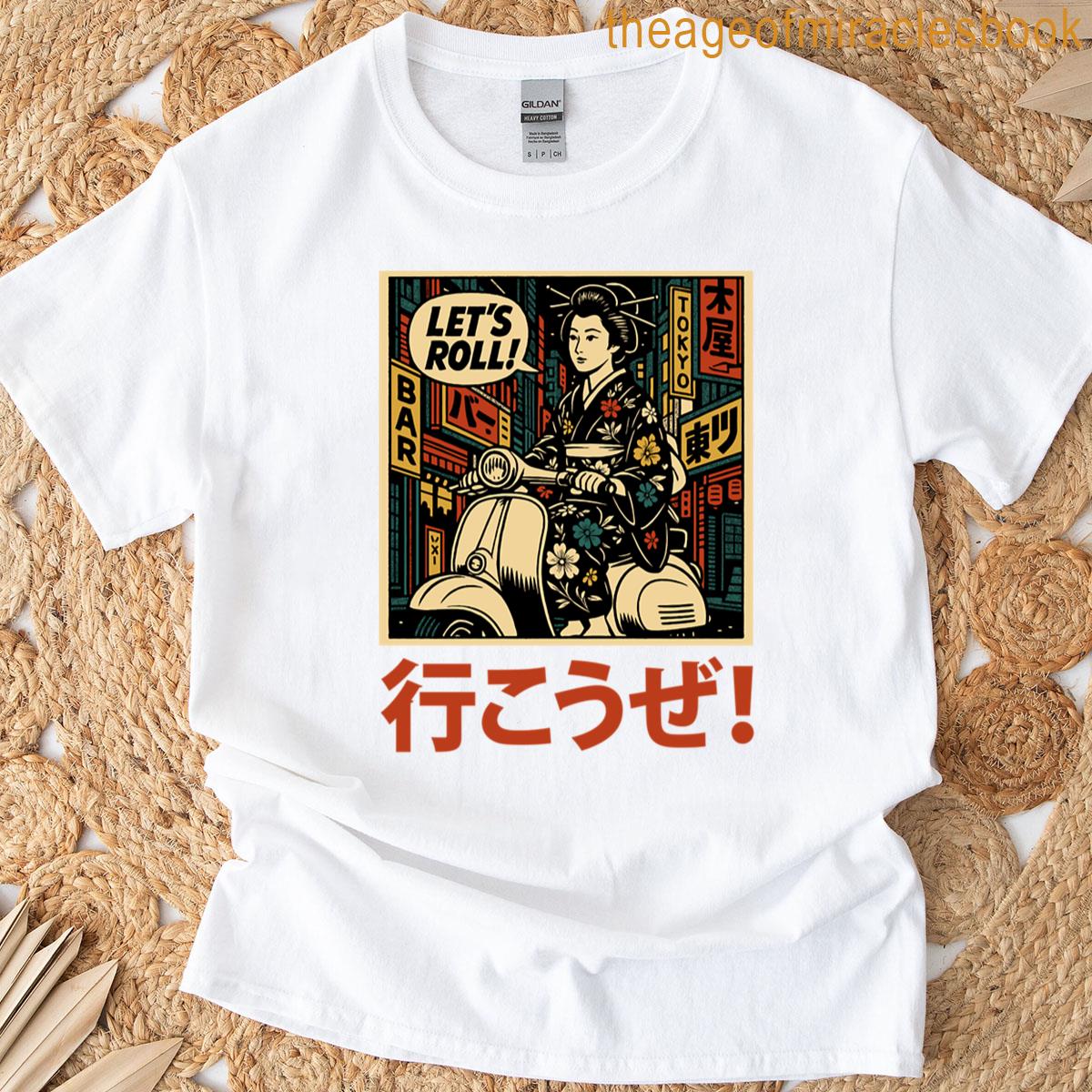 Japanese Giesha – Lets Roll T-shirt