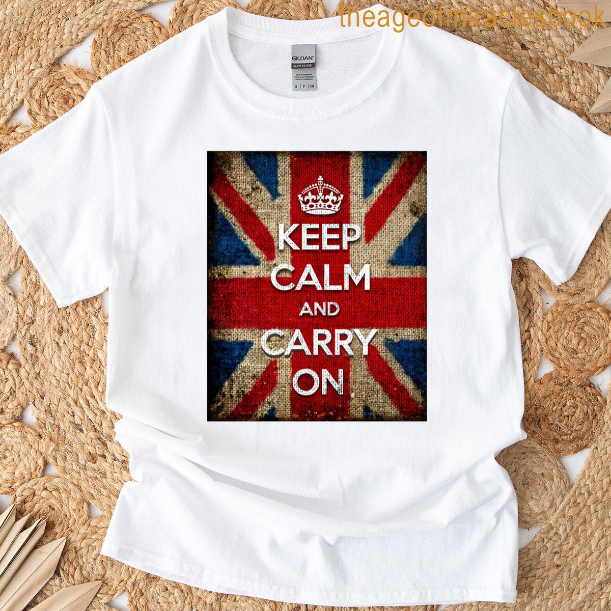 Keep Calm And Carry On T-shirt