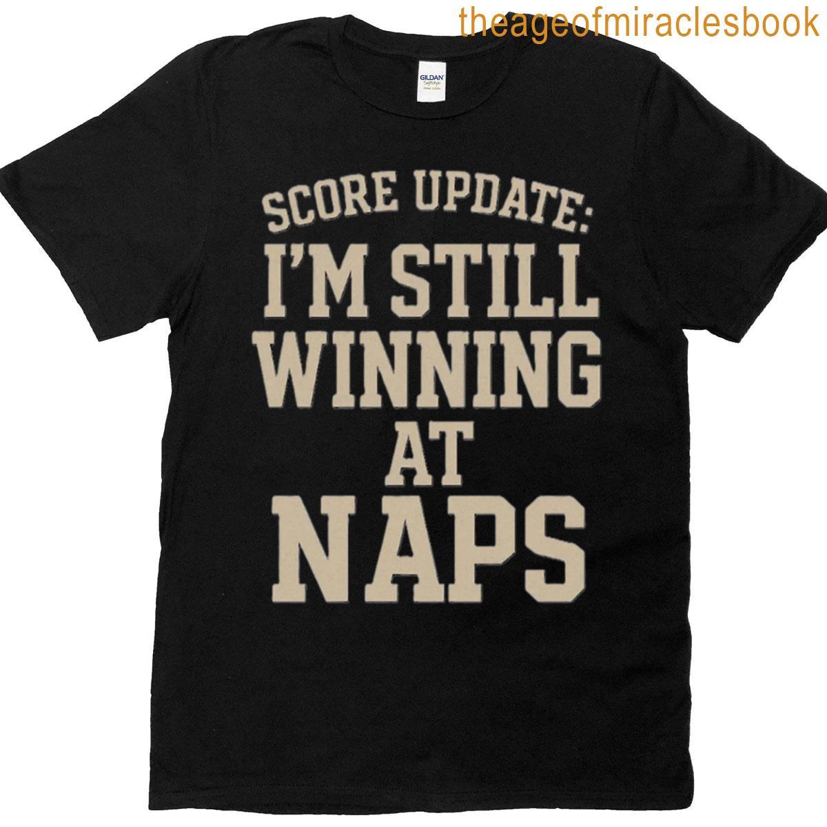 Sleep Championship I Still Win At Napping T-shirt