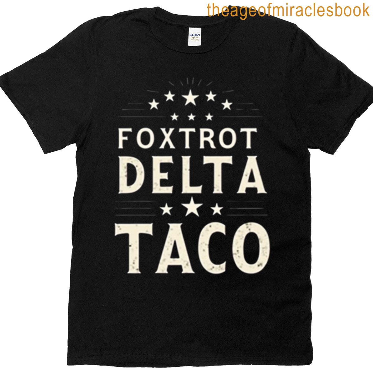 Foxtrot Delta Taco T-shirt