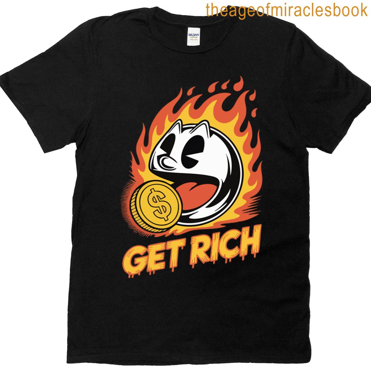 Get Rich By Italianfreak T-shirt