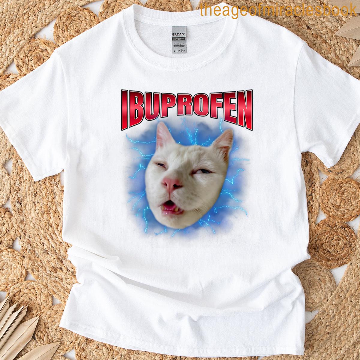 Ibuprofen Cat – Ibuprofen Cat Meme T-shirt