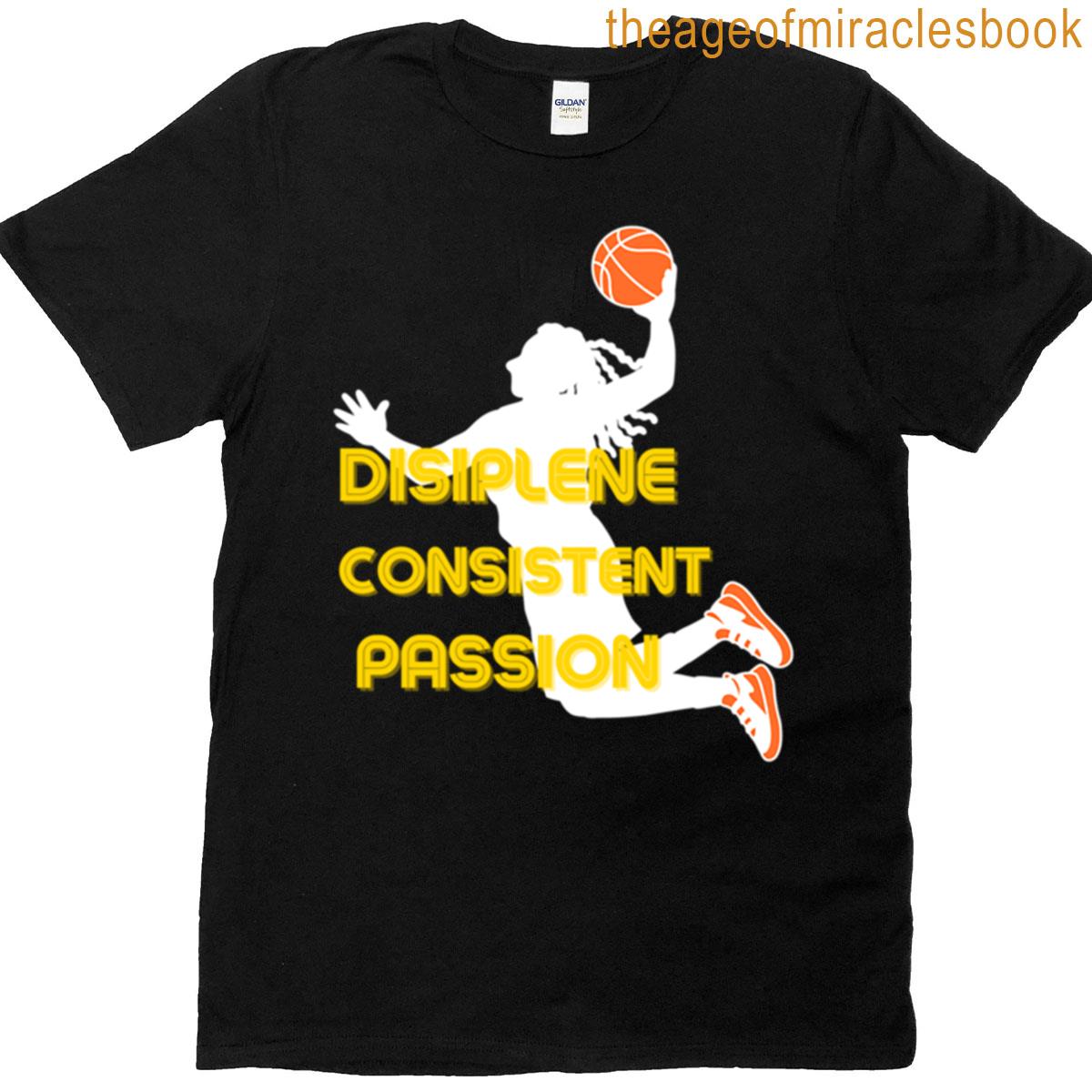 Passion Perseverance Discipline T-shirt