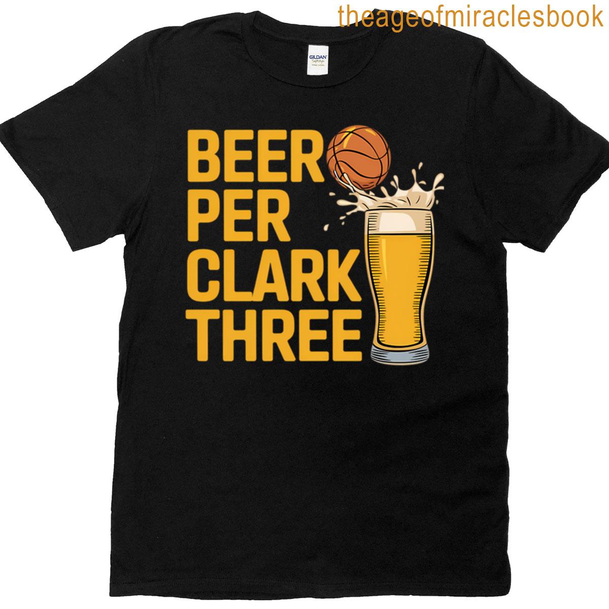 Beer Per Clark Three T-shirt