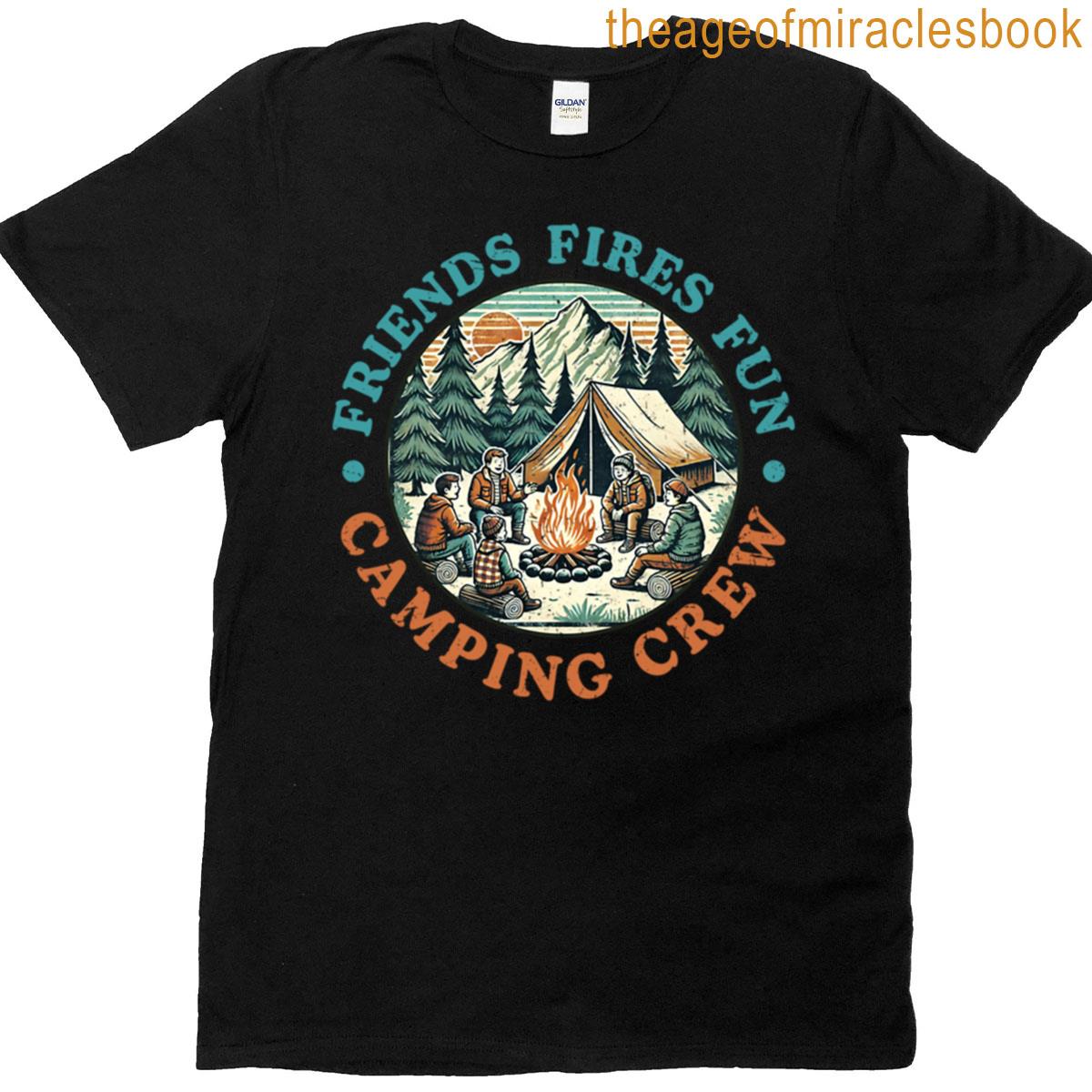 Friends Fire Fun Camping Crew Sign T-shirt