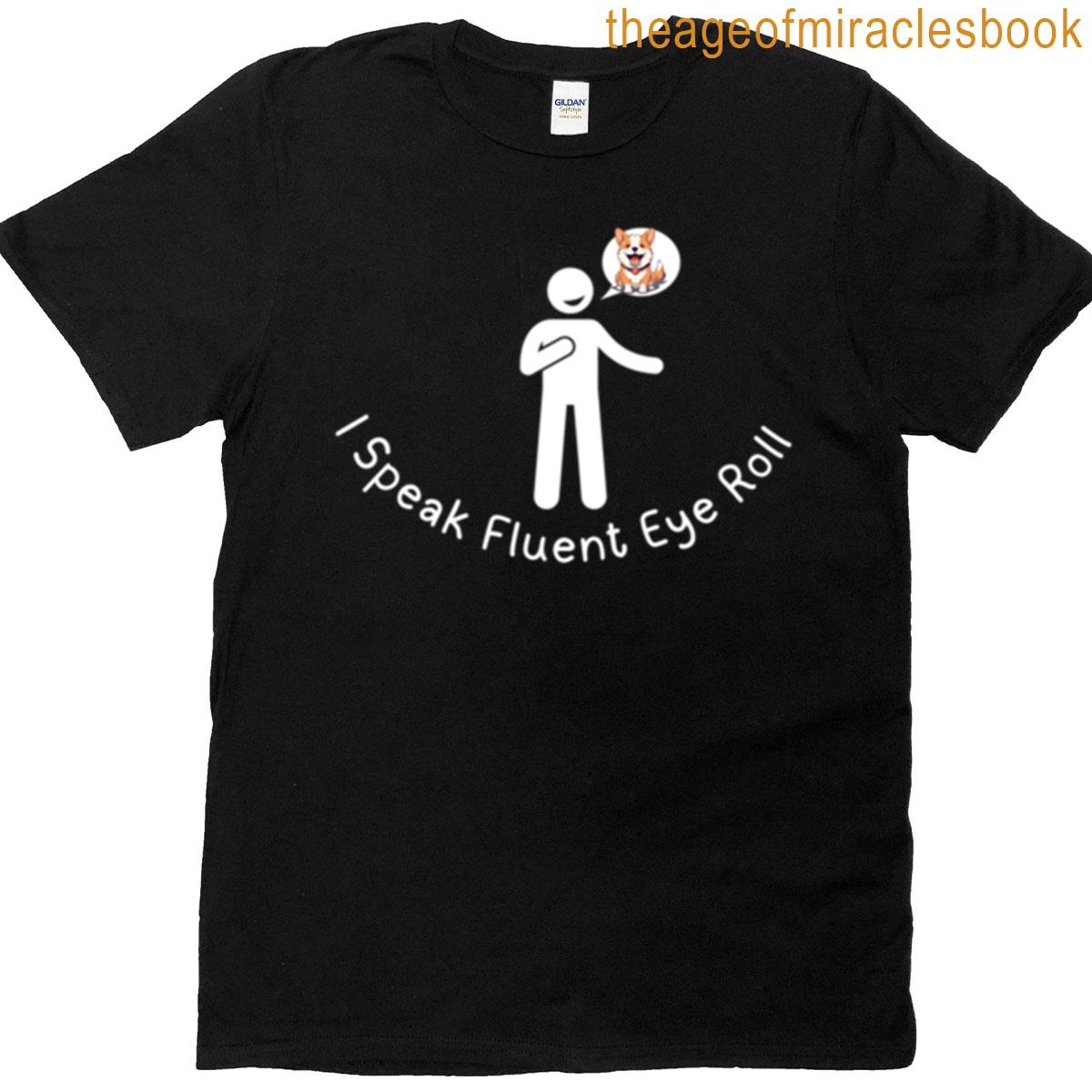 I Speak Fluent Eye Roll Oversized T-shirt