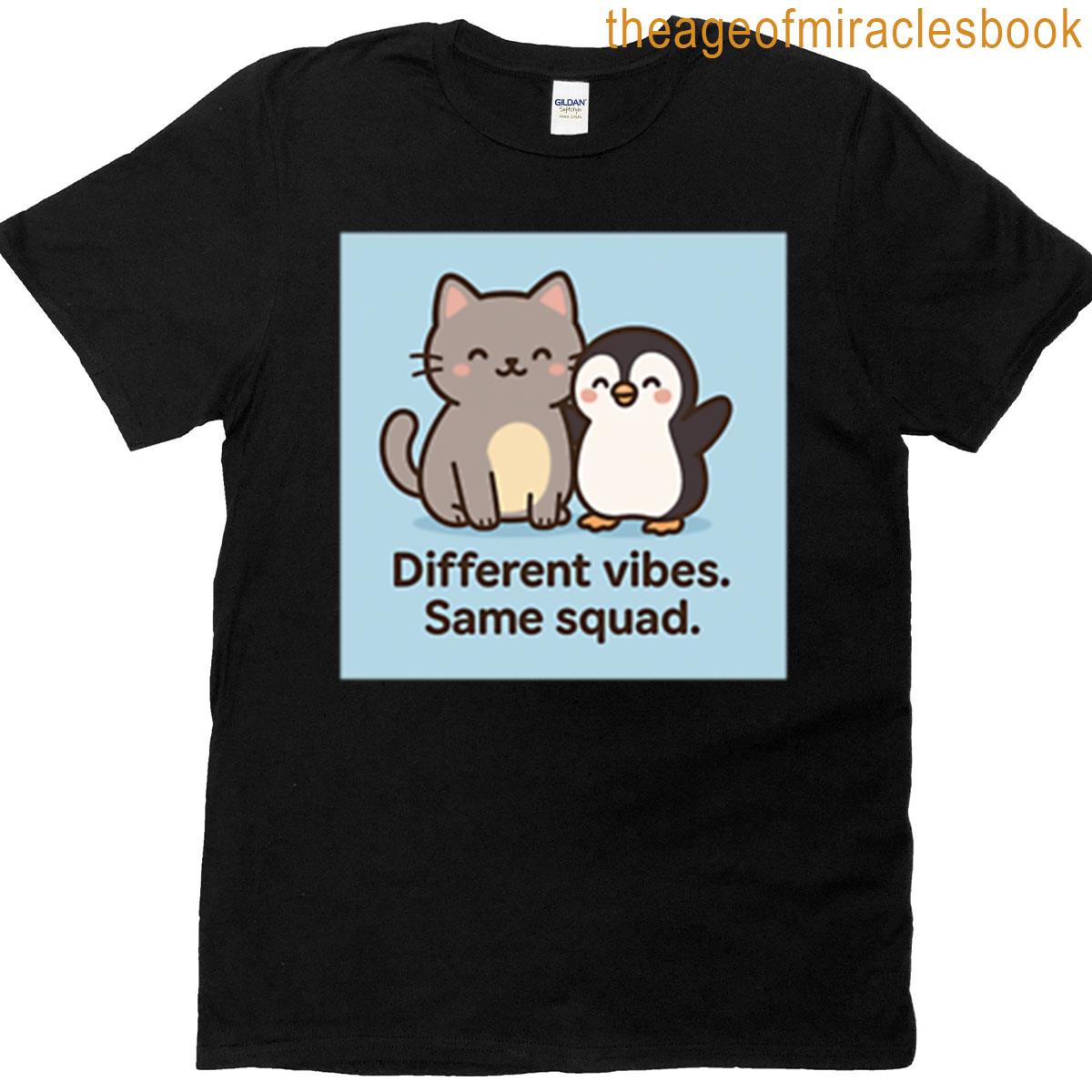 Different Vibes Same Squad Cute Cat And Penguin Art T-shirt