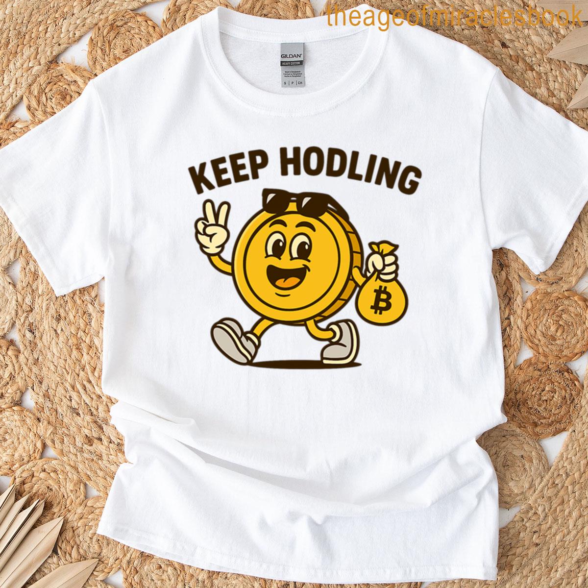Keep Hodling Bitcoin Never Stops Oversized T-shirt
