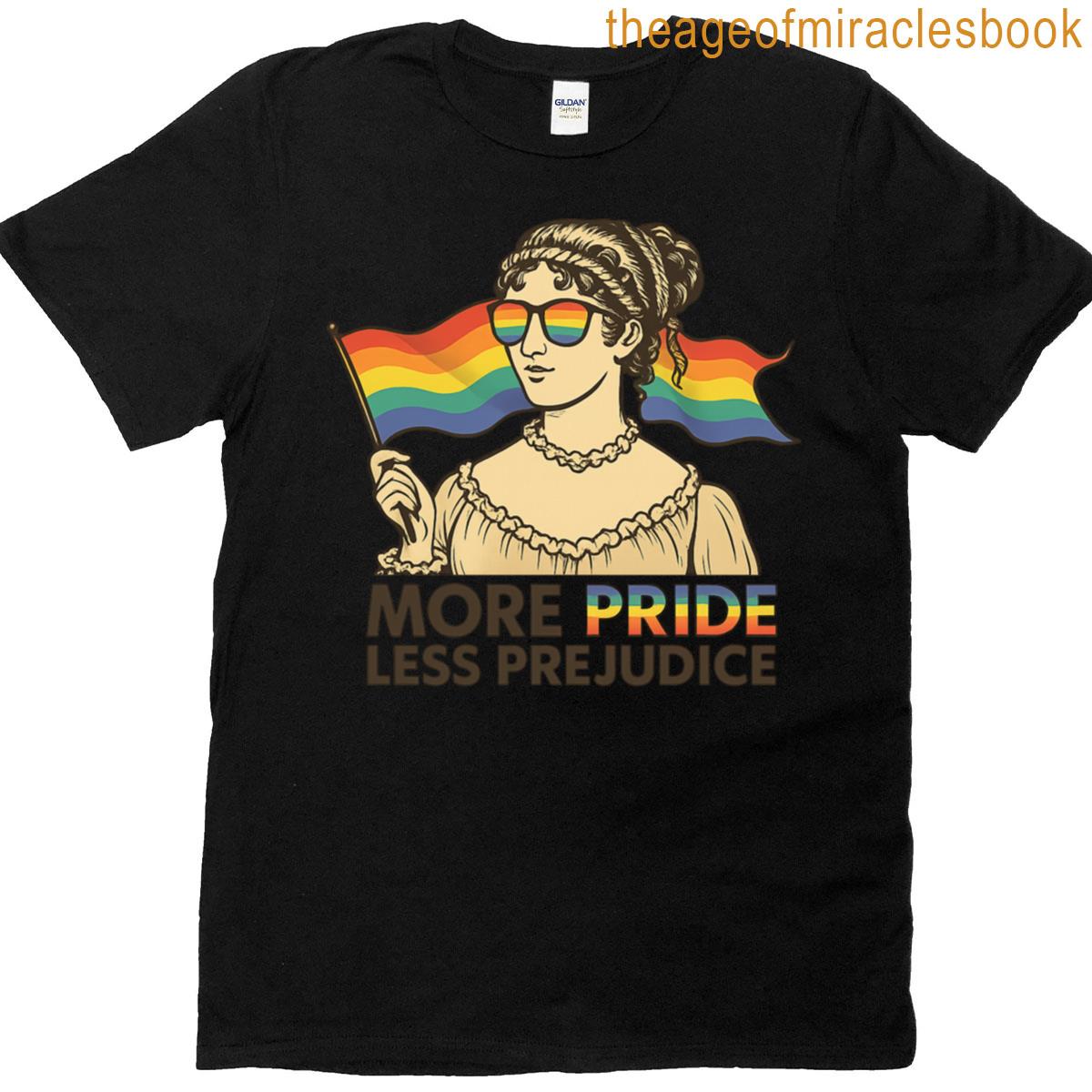 More-pride-less-prejudice T-shirt