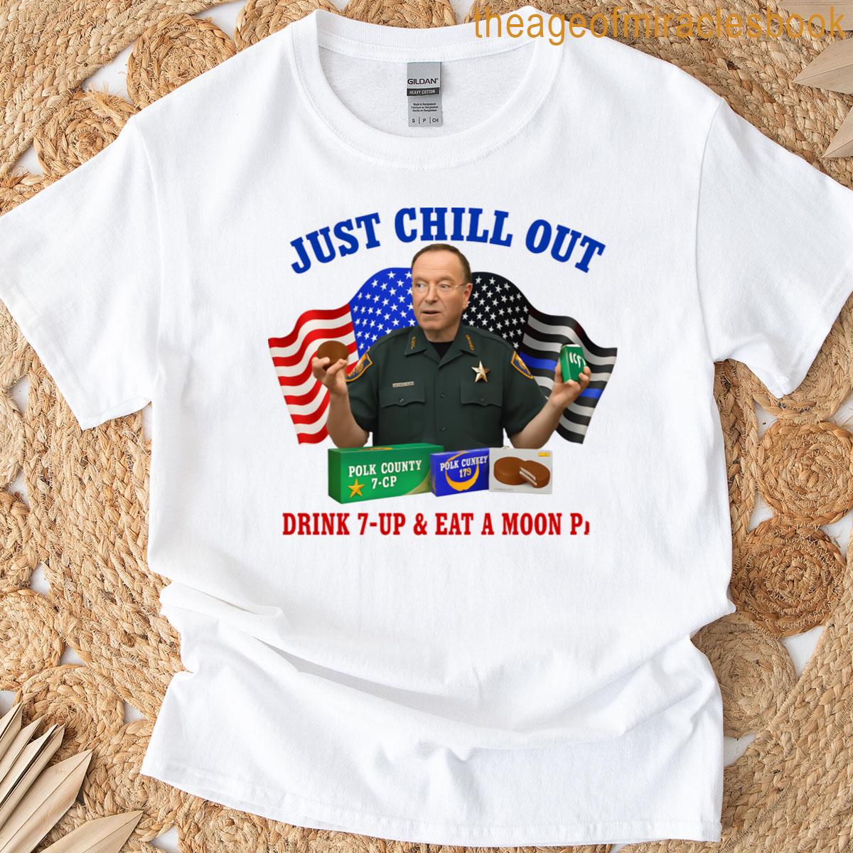 Sheriff Grady Judd Just Chill Out T-shirt