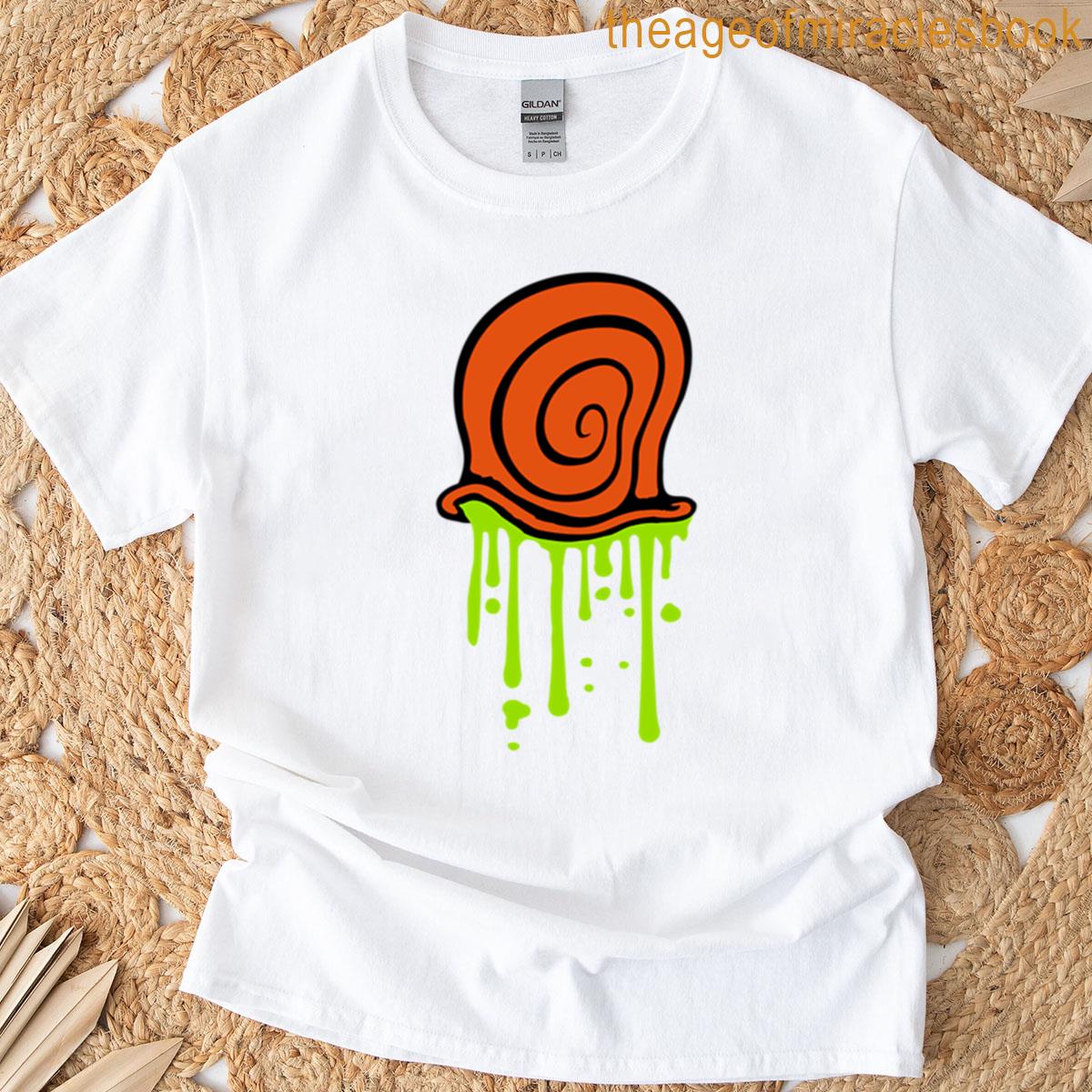 Snail Shell Slime Drops Dripping Slug Home Disgusting T-shirt