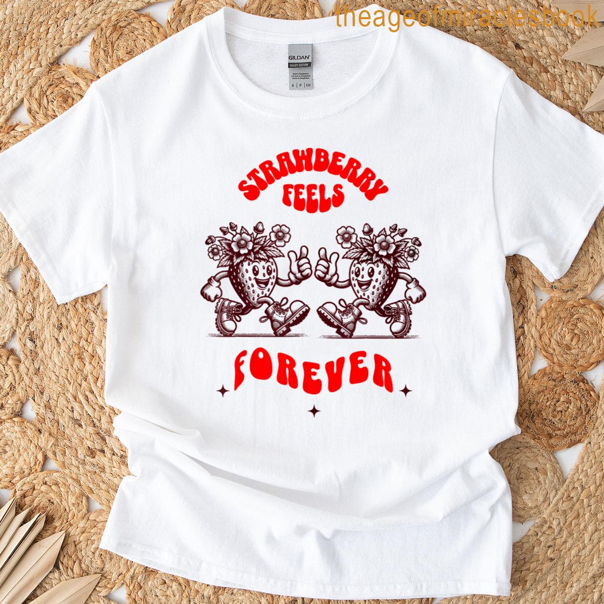Strawberry Feels Forever Retro Psychedelic Fruit Design T-shirt
